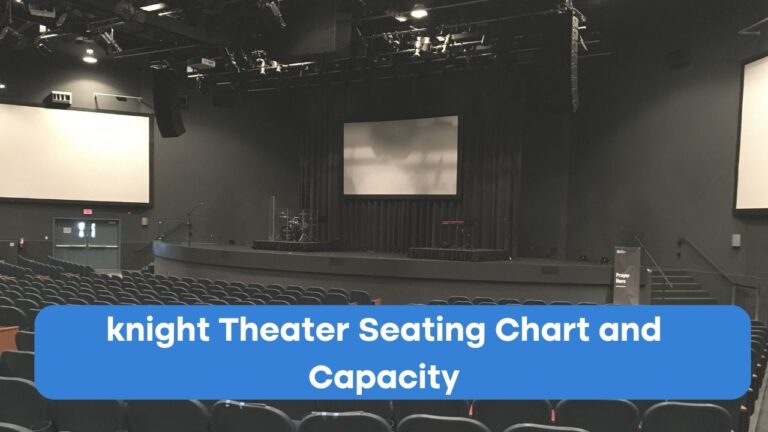 knight Theater Seating Chart and Capacity