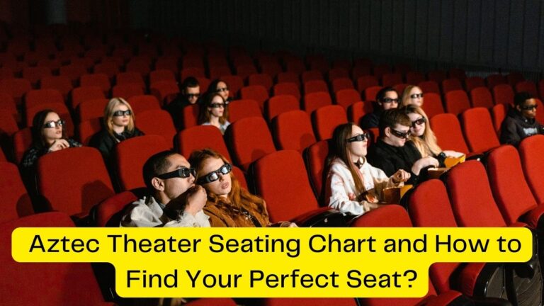 Theater Seating Chart - Find The Best Seating Position...