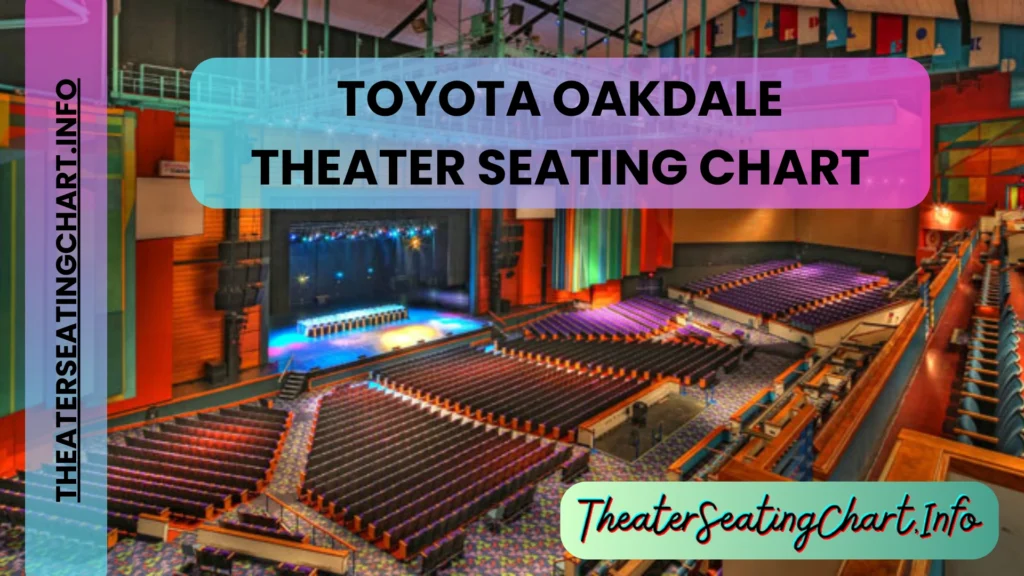 Toyota oakdale theater seating chart