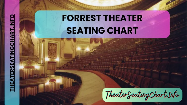 Forrest Theater Seating Chart