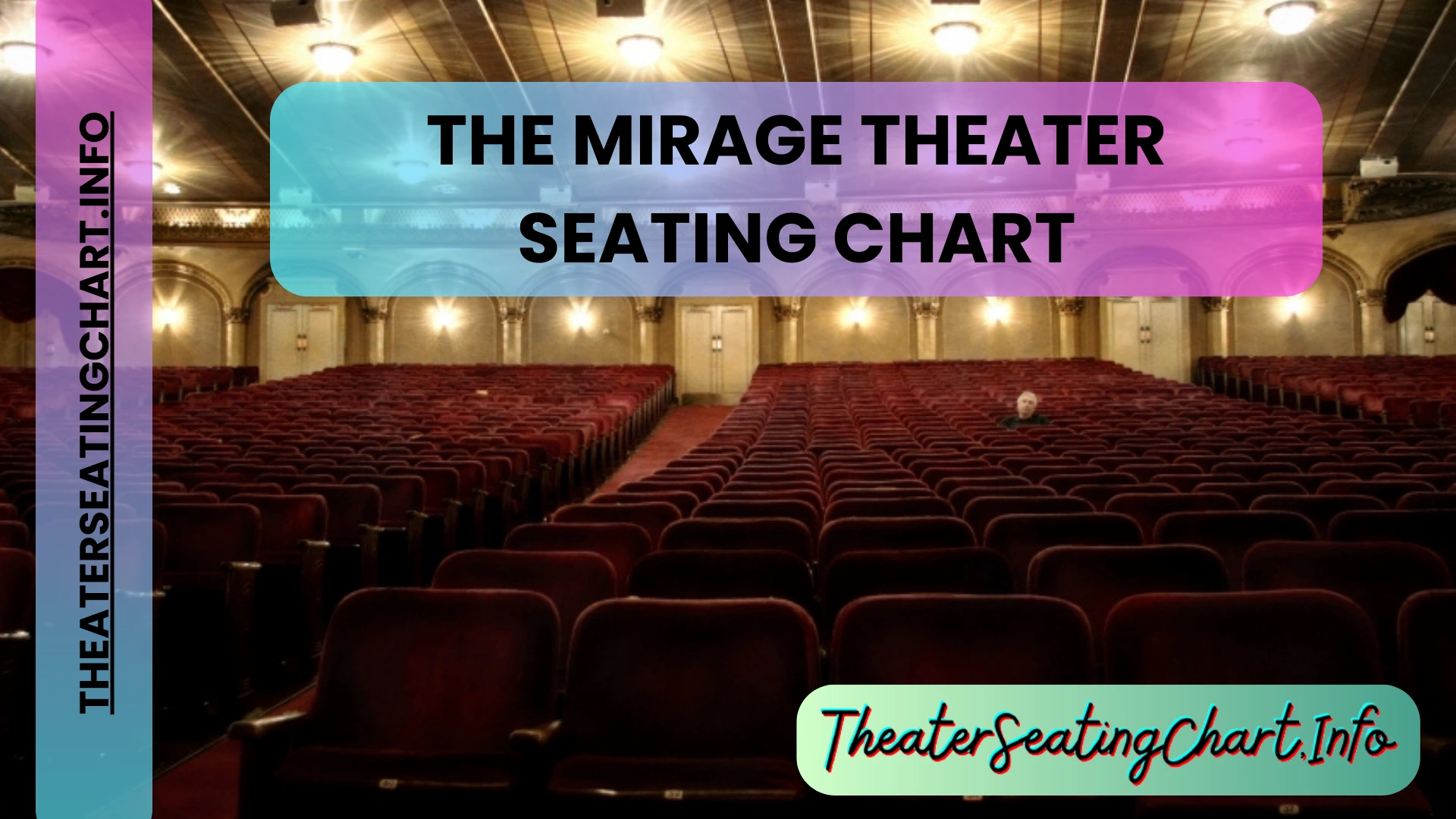 The Mirage Theater Seating Chart Info