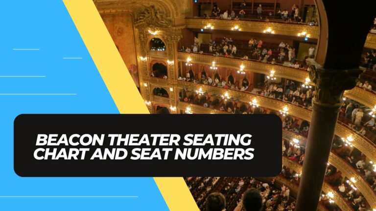 Beacon Theater Seating Chart and Seat Numbers