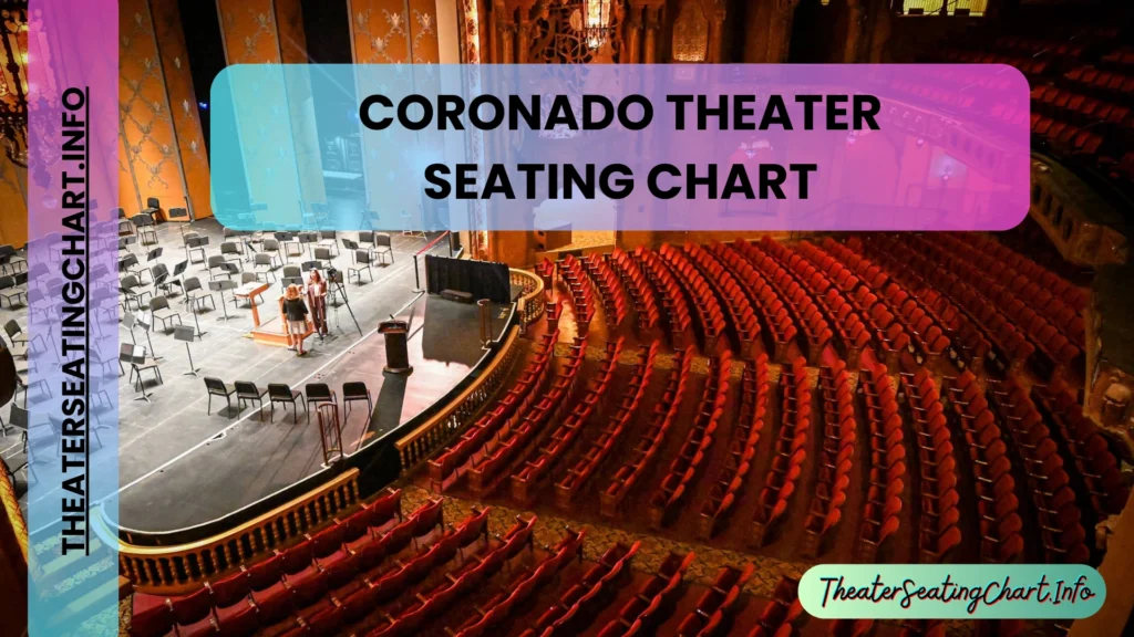 Coronado Theater Seating Chart