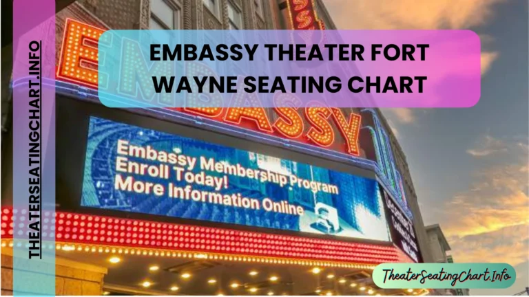 Embassy Theater Fort Wayne Seating Chart