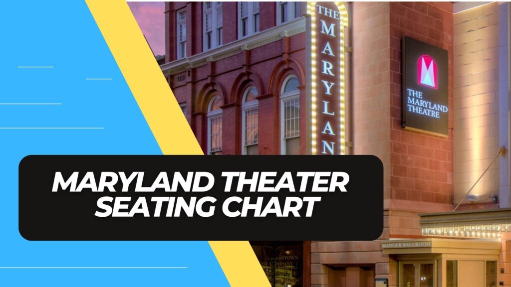 Maryland Theater Hagerstown Seating Map