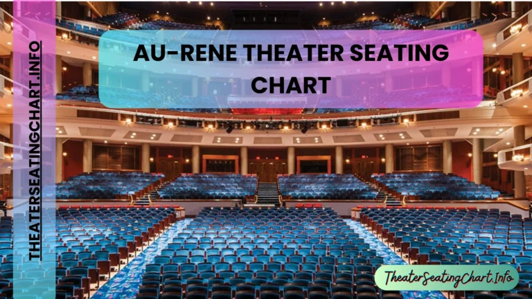 AU-Rene Theater Seating Chart