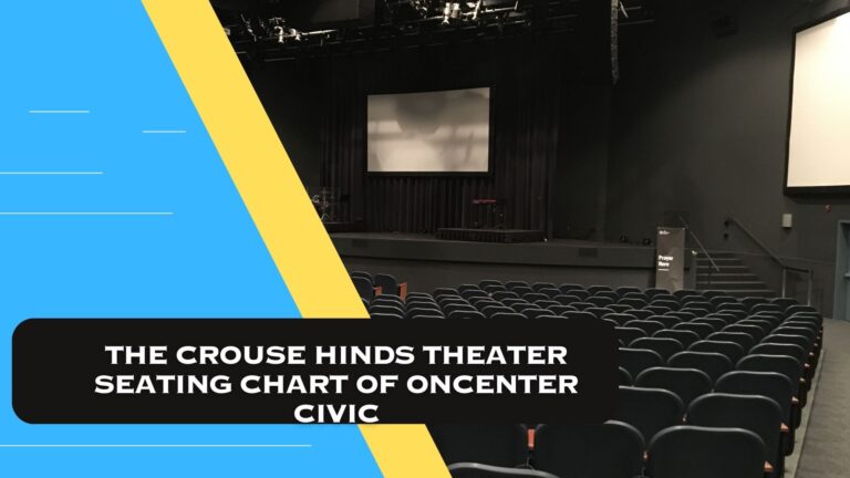 The Crouse Hinds Theater Seating Chart of Oncenter Civic