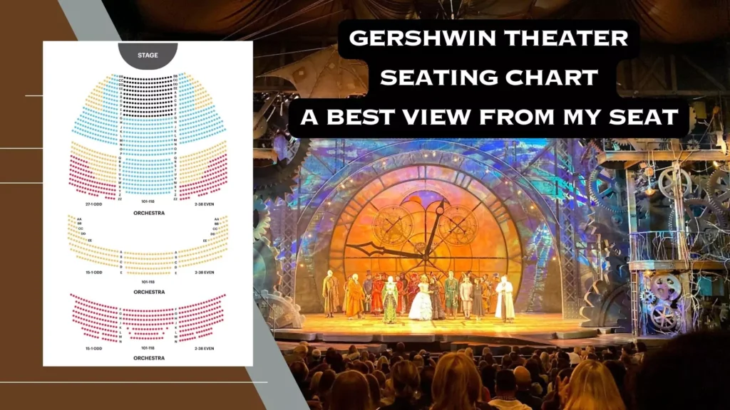 Gershwin Theater Seating Chart: A Best View From My Seat