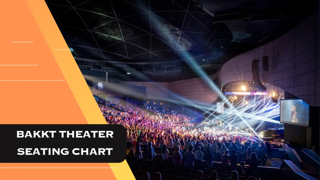 Bakkt Theater Seating Chart & Search Best View From My Seat